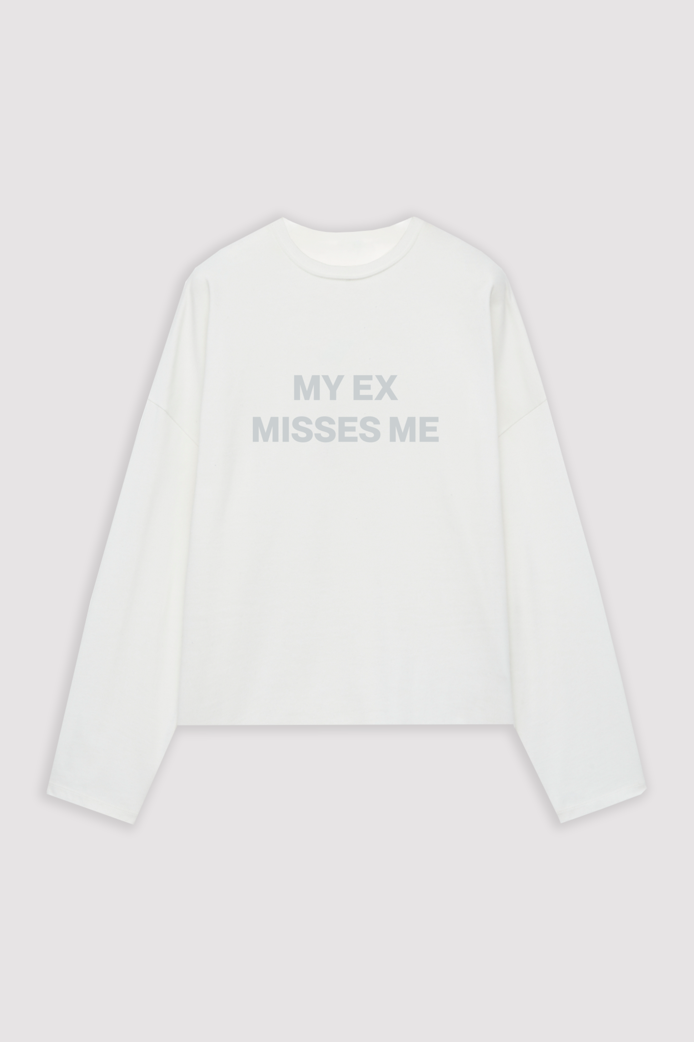 MY EX LONG SLEEVES